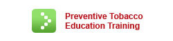 Preventive Tobacco Education Training